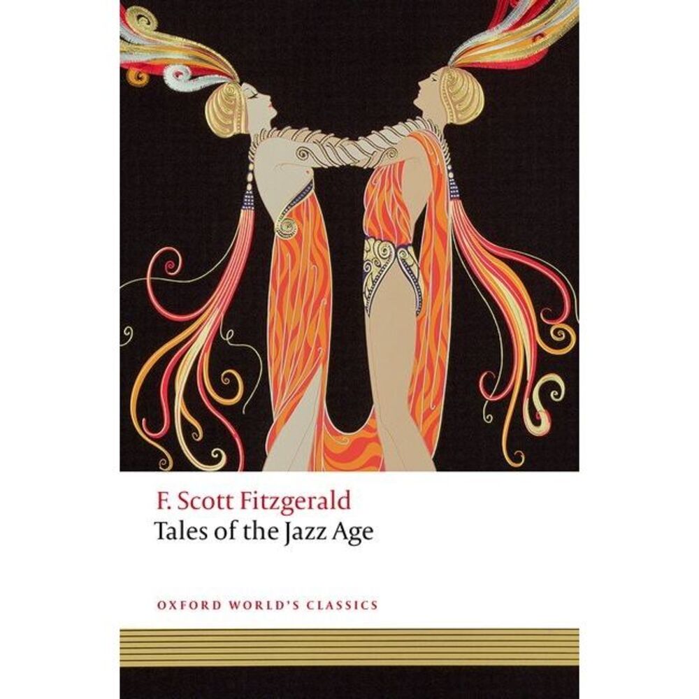 Tales of the Jazz Age -- F. Scott Fitzgerald